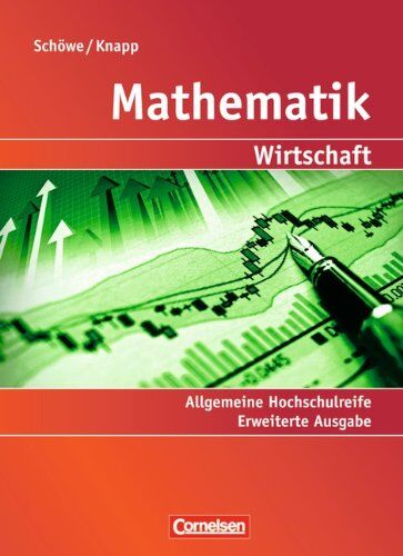 Jost Knapp - Mathematik - Allgemeine Hochschulreife: Wirtschaft - Erweiterte einbändige Ausgabe: Schülerbuch - Preis vom 09.10.2026 07:28:09 h