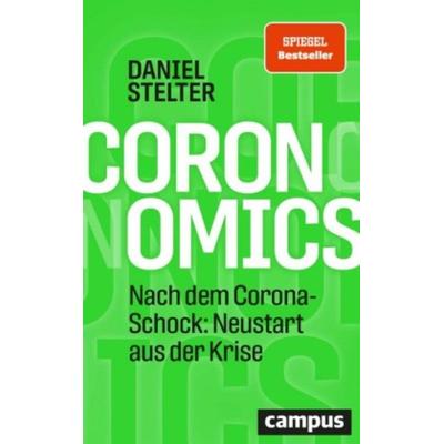 Coronomics, Taschenbuch von Daniel Stelter, Campus