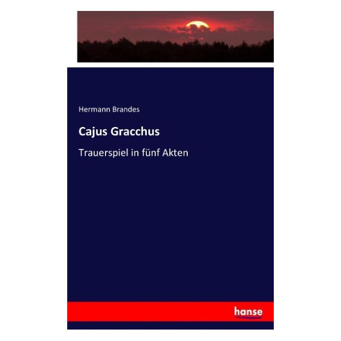 Hansebooks Cajus Gracchus (Deutsch, Softcover, Hermann Brandes) (55877960)