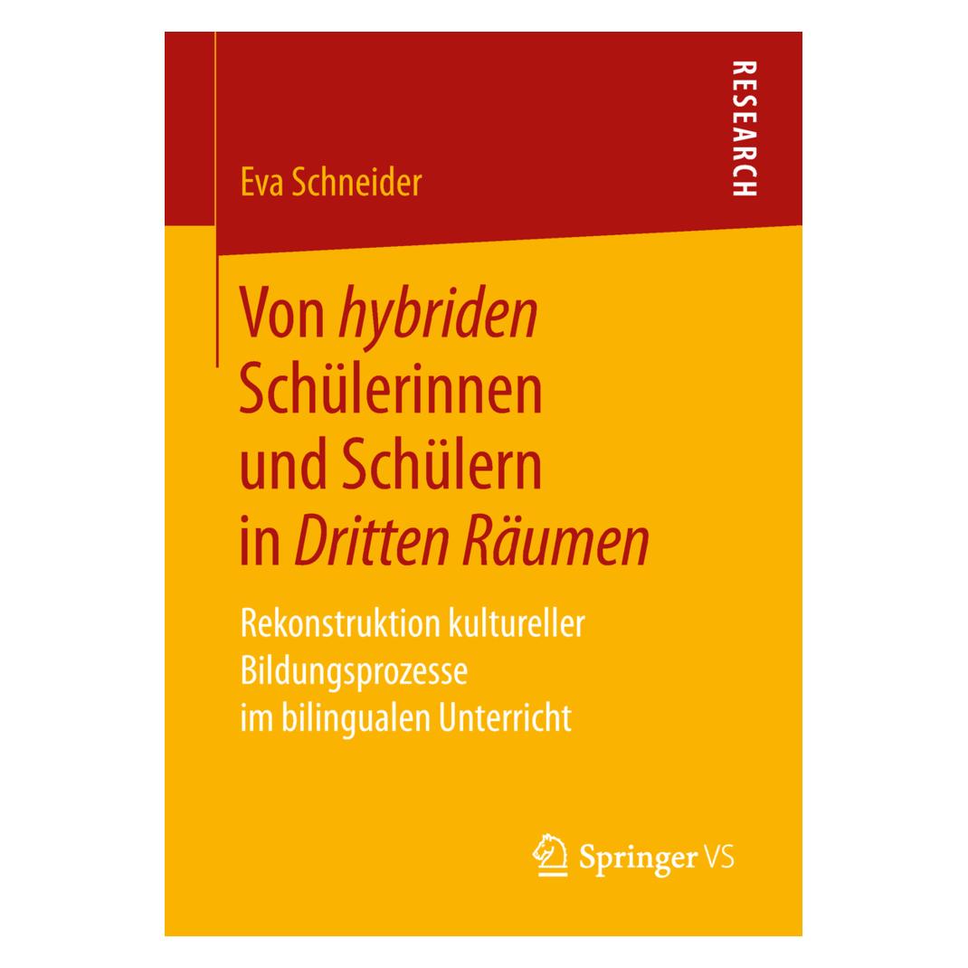 Springer Von hybriden Schülerinnen und Schülern in Dritten Räumen (Deutsch, Softcover, Eva Schneider) (9368456)
