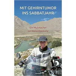 Mit Gehirntumor ins Sabbatjahr, Belletristik von Marion Eisenhofer