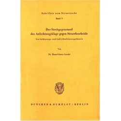 Der Streitgegenstand der Anfechtungsklage gegen Steuerbescheide., Fachbücher von Hans-Günter Gorski