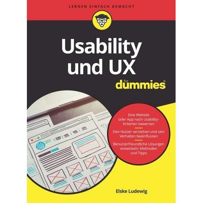Usability und UX für Dummies, Taschenbuch von Elske Ludewig, Wiley-VCH, 978-3-527-71633-3