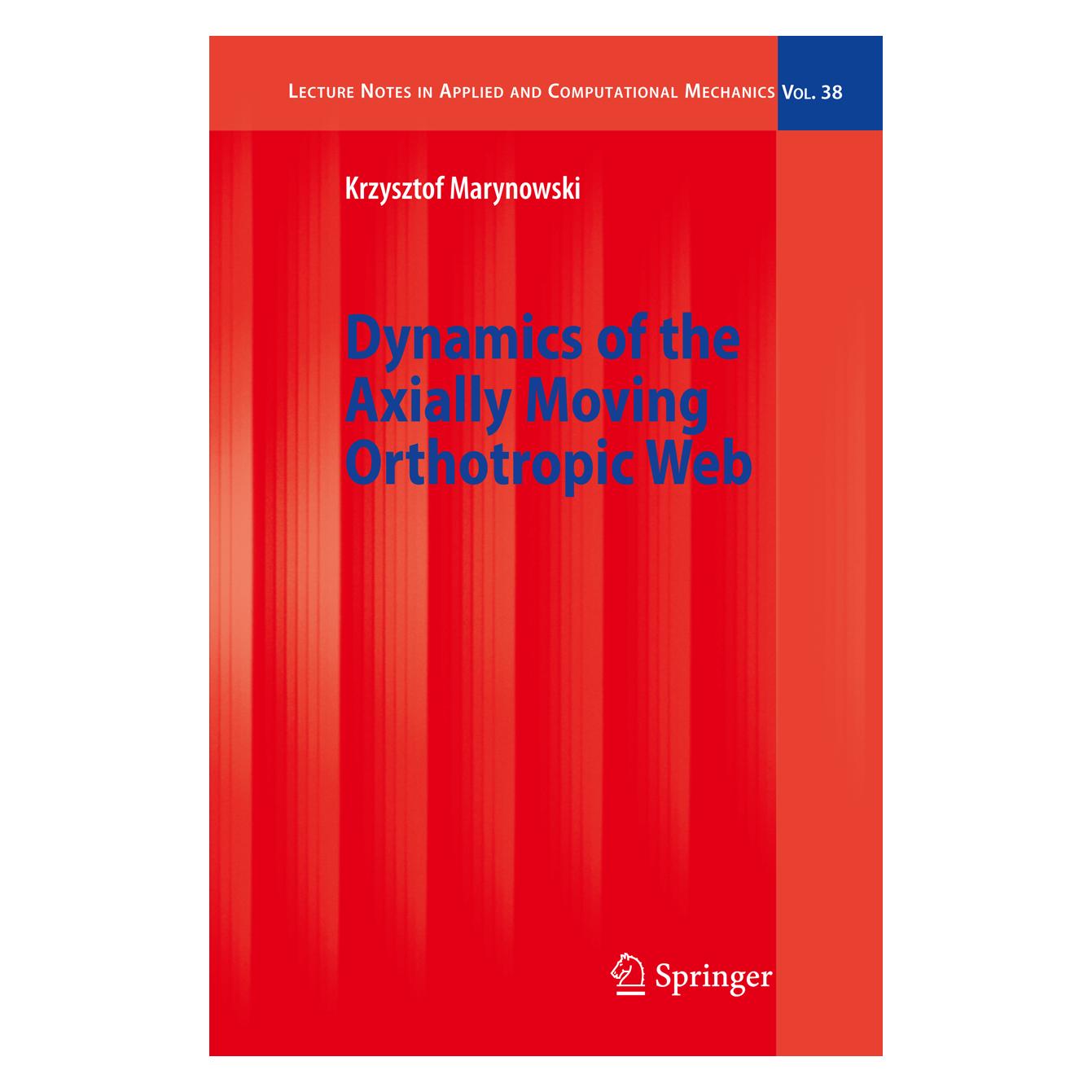 Springer Dynamics of the Axially Moving Orthotropic Web (Englisch, Softcover, Krzysztof Marynowski) (55375434)