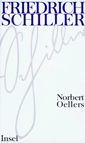 Norbert Oellers - Friedrich Schiller. Zur Modernität eines Klassikers - Preis vom 10.10.2026 11:48:34 h