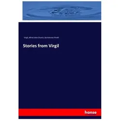 Stories from Virgil, Fachbücher von Alfred John Church, Bartolomeo Pinelli, Virgil