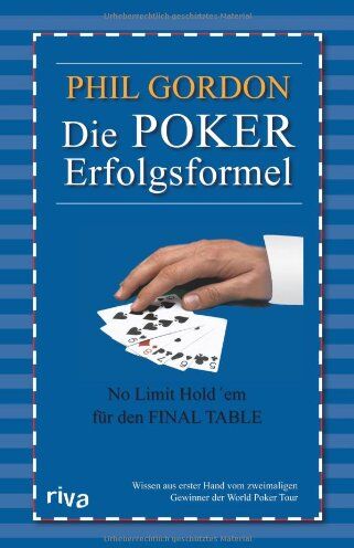 Phil Gordon - Die Poker Erfolgsformel: No Limit Hold'em für den Final Table - Preis vom 16.10.2026 11:41:07 h