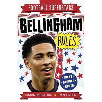 Football Superstars: Bellingham Rules, Taschenbuch von Simon Mugford, Hachette Children's Book, 978-1-80453-658-2