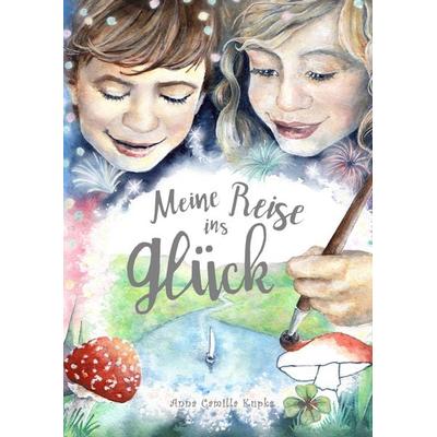 Meine Reise ins Glück, Taschenbuch von Anna Kupka, Nova MD