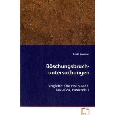Kaineder Astrid: Böschungsbruch-untersuchungen, Taschenbuch von Astrid Kaineder, VDM, 978-3-639-07075-0