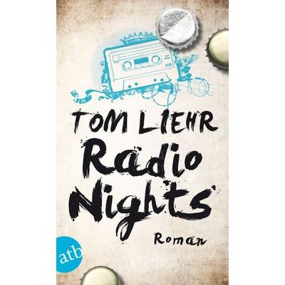 Radio Nights, Taschenbuch von Tom Liehr, Aufbau TB, 978-3-7466-3033-5