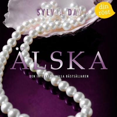 Älska - Sylvia Day, Audio, 9789187331190