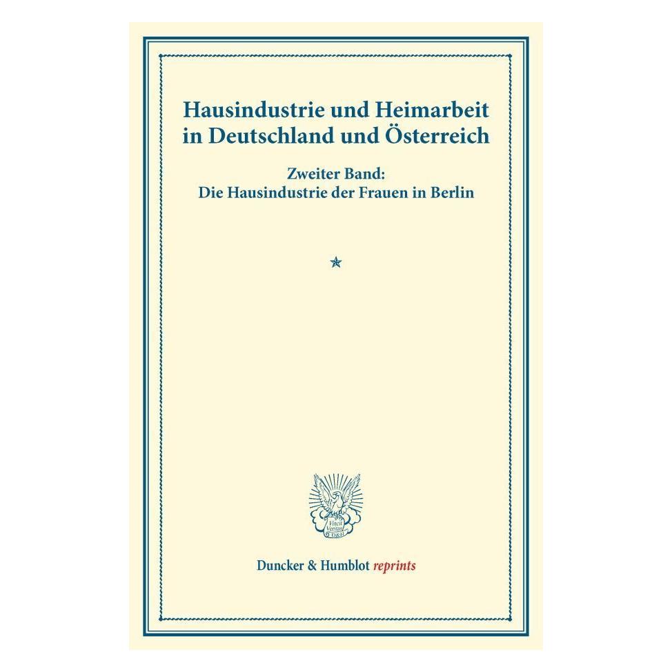 Duncker & Humblot Hausindustrie und Heimarbeit in Deutschland und Österreich. (Deutsch, Softcover) (55560074)