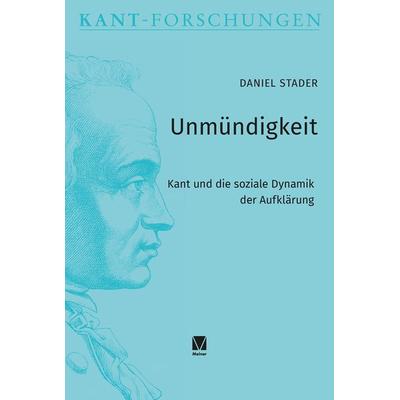 Unmündigkeit, Gebundene Ausgabe von Daniel Stader, Meiner, F, 978-3-7873-4679-0