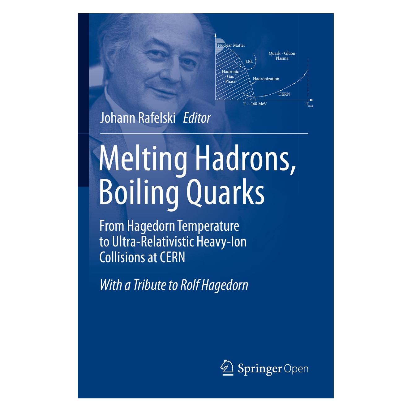 Springer Melting Hadrons, Boiling Quarks- From H (Englisch, Hardcover, Johann Rafelski) (9783319175447)