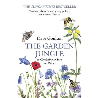 The Garden Jungle, Taschenbuch von Dave Goulson, Vermilion, 978-1-78470-991-4