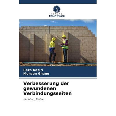 Verbesserung der gewundenen Verbindungsseiten, Taschenbuch von Reza Kasiri,Mohsen Ghane, Verlag Unser Wissen, 978-620-4-36283-0