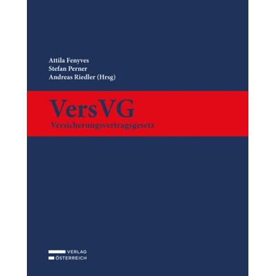 VersVG - Versicherungsvertragsgesetz, Zubehör von , Verlag Österreich, 978-3-7046-8969-6
