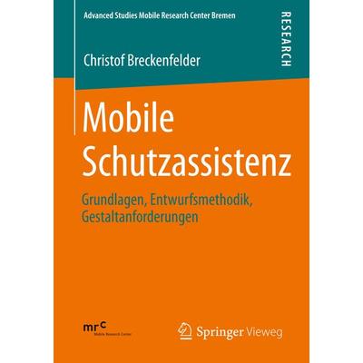 Mobile Schutzassistenz, Taschenbuch von Christof Breckenfelder, Springer Fachmedien Wiesbaden GmbH, 978-3-658-01127-7