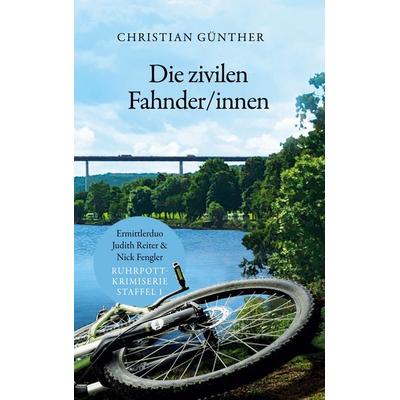 Die zivilen Fahnder/innen, Taschenbuch von Christian Günther, BoD – Books on Demand, 978-3-7578-6784-3