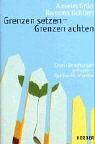 Anselm Grün - Grenzen setzen - Grenzen achten: Damit Begegnungen gelingen - Spirituelle Impulse - Preis vom 30.09.2026 09:01:18 h