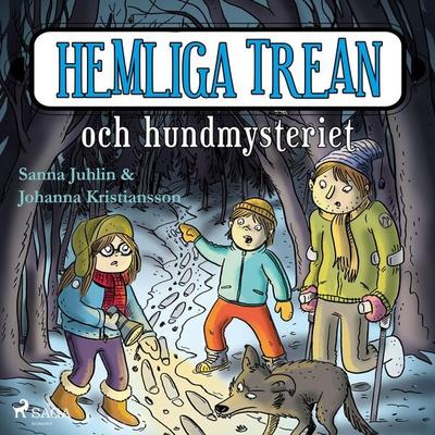 Hemliga trean och hundmysteriet - Sanna Juhlin, Audio, 9788726157031