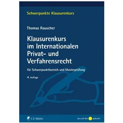 Klausurenkurs im Internationalen Privat- und Verfahrensrecht, Fachbücher von Thomas Rauscher