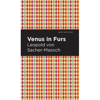 Venus in Furs, Gebundene Ausgabe von Leopold Sacher-Masoch, Ingram Publishers Services, 978-1-5132-0486-4