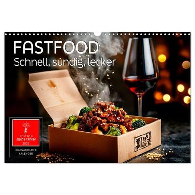 Fastfood - schnell, sündig, lecker (Wandkalender 2026 DIN A3 quer), CALVENDO Monatskalender