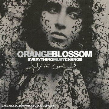 Orange Blossom - Everything Must Change - Preis vom 15.10.2026 23:06:25 h