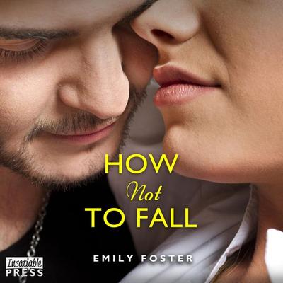 How Not to Fall - Emily Foster, Audio, 9781624613937