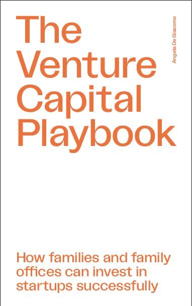 The Venture Capital Playbook: How families and family offices can invest in startups successfully - Preis vom 17.10.2026 19:25:27 h
