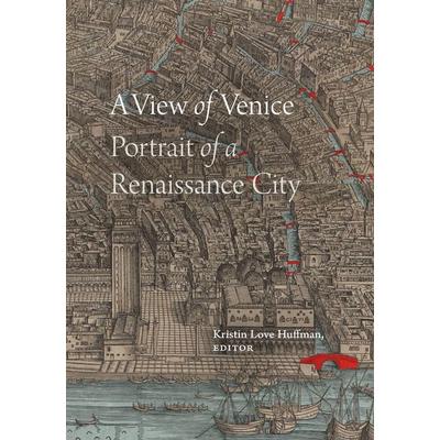 A View of Venice, Taschenbuch von Kristin Love Huffman, Duke University Press, 978-1-4780-1917-6