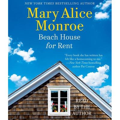 Beach House for Rent - Mary Alice Monroe, CD, 9781442394100