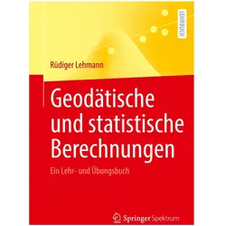 Geodätische und statistische Berechnungen, Fachbücher von Rüdiger Lehmann