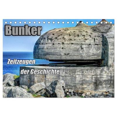 Bunker Zeitzeugen der Geschichte (Tischkalender 2026 DIN A5 quer), CALVENDO Monatskalender