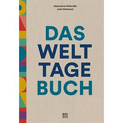Das Welttage Buch, Gebundene Ausgabe von Julia Otterbach,Alexandros Stefanidis, Benevento, 978-3-7109-0090-7