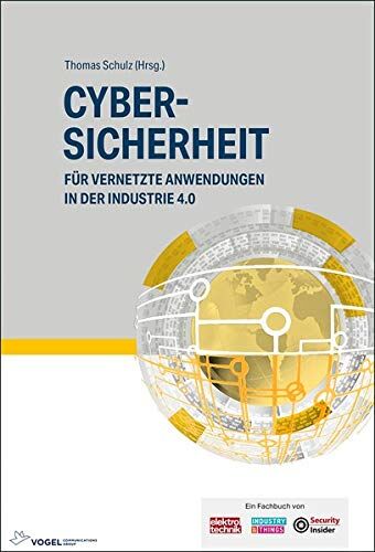 Thomas Schulz - Cybersicherheit: für vernetzte Anwendungen in der Industrie 4.0 - Preis vom 30.09.2026 09:01:18 h