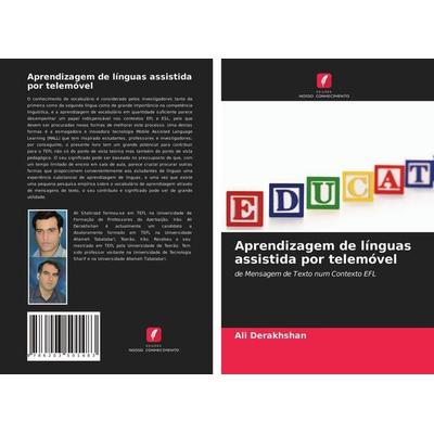Aprendizagem de línguas assistida por telemóvel, Taschenbuch von Ali Derakhshan, Edicoes Nosso Conhecimento, 978-620-3-50148-3