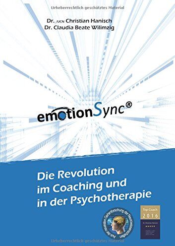Christian Hanisch - emotionSync® - Die Revolution in Coaching und Psychotherapie: Aus der neuesten Gehirnforschung der Neurowissenschaft - Preis vom 09.10.2026 07:28:09 h