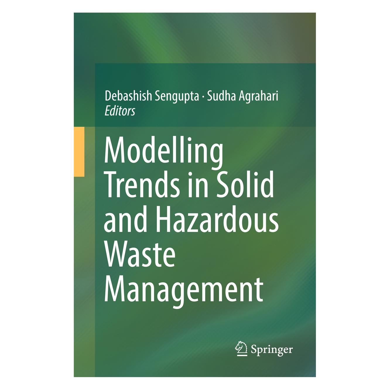 Springer Modelling Trends in Solid and Hazardous Waste Management (Hardcover, Debashish Sengupta, Sudha Agrahari) (9789811024092)