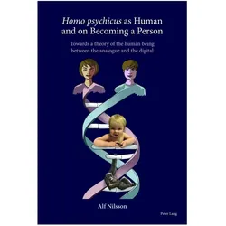 Homo Psychicus as Human and on Becoming a Person, Fachbücher von Alf Nilsson