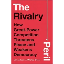 The Rivalry Peril, Fachbücher von Michael Brenes, Van Jackson