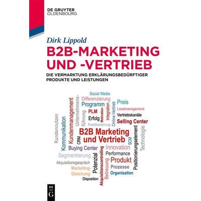 B2B-Marketing und -Vertrieb, Taschenbuch von Dirk Lippold, De Gruyter Oldenbourg, 978-3-11-075668-5