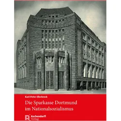 Die Sparkasse Dortmund im Nationalsozialismus, Fachbücher von Karl-Peter Ellerbrock