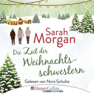 Die Zeit der Weihnachtsschwestern - Sarah Morgan, Audio, 9783961091645