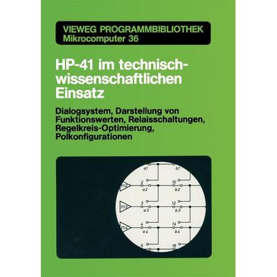 HP-41 im technisch-wissenschaftlichen Einsatz, Taschenbuch von Harald Schumny, Vieweg & Teubner, 978-3-528-04463-3