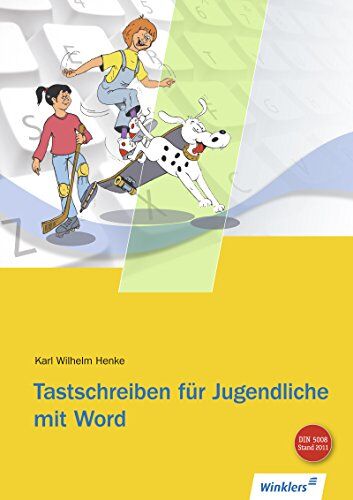 Henke, Karl Wilhelm - Tastschreiben für Jugendliche mit WORD: Schülerbuch, 6. Auflage, 2014 - Preis vom 04.10.2026 03:51:26 h
