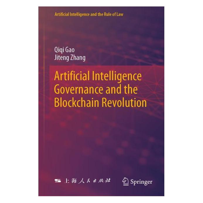 Springer Artificial Intelligence Governance and the Blockchain Revolution (Englisch, Hardcover, Jiteng Zhang, Qiqi Gao) (63684054)