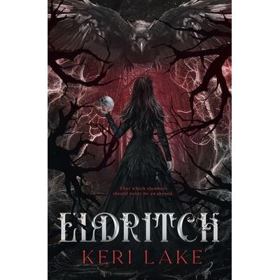 Eldritch (The Eating Woods, & 2), Taschenbuch von Keri Lake, Keri Lake Author